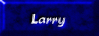 Larry